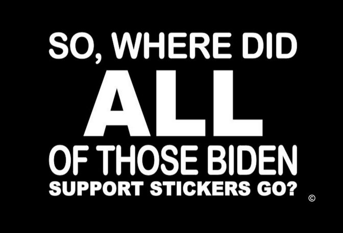 So, where did all of Biden support stickers go decal